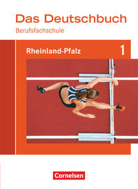 Das Deutschbuch für Berufsfachschulen - Rheinland-Pfalz