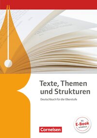 Texte, Themen und Strukturen - Allgemeine Ausgabe - 3-jährige Oberstufe