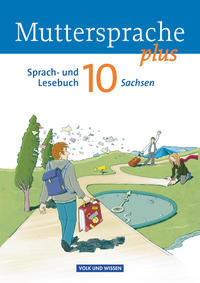 Muttersprache plus - Sachsen 2011 - 10. Schuljahr