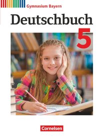 Deutschbuch Gymnasium - Bayern - Neubearbeitung - 5. Jahrgangsstufe