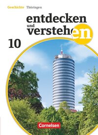 Entdecken und verstehen - Geschichtsbuch - Thüringen - Ausgabe ab 2012 - 10. Schuljahr