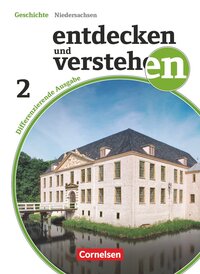 Entdecken und verstehen - Geschichtsbuch - Differenzierende Ausgabe Niedersachsen - Band 2: 7./8. Schuljahr