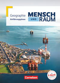 Mensch und Raum - Geographie Gymnasiale Oberstufe - Einführungsphase