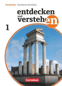 Entdecken und verstehen - Geschichtsbuch - Nordrhein-Westfalen - Ausgabe ab 2012 - Band 1: 6. Schuljahr