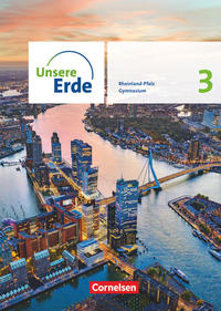Unsere Erde - Ausgabe Rheinland-Pfalz 2022 - Sekundarstufe I - Band 3