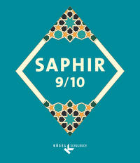 Saphir - Religionsbuch für junge Musliminnen und Muslime - 9./10. Schuljahr