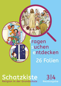 Fragen-suchen-entdecken - Katholische Religion in der Grundschule - Zu Neuausgabe und Ausgabe N - Band 3/4