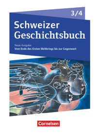 Schweizer Geschichtsbuch - Neubearbeitung - Band 3/4