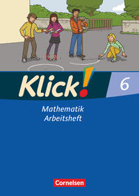 Klick! Mathematik - Mittel-/Oberstufe - Ausgabe 2009 - 6. Schuljahr
