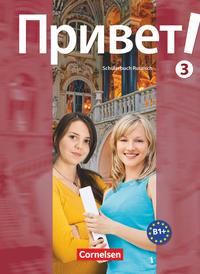 Privet! (Hallo!) - Russisch als 3. Fremdsprache - Ausgabe 2009 - B1+: Band 3