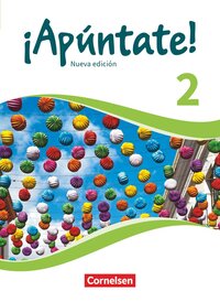 Apúntate! - Spanisch als 2. Fremdsprache - Ausgabe 2016 - Band 2