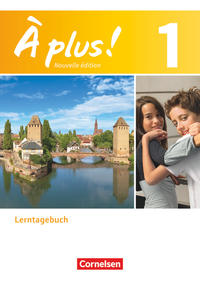 À plus ! - Französisch als 1. und 2. Fremdsprache - Ausgabe 2012 - Band 1