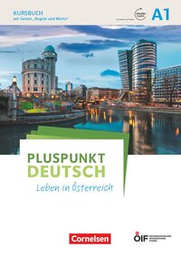 Pluspunkt Deutsch - Leben in Österreich - A1