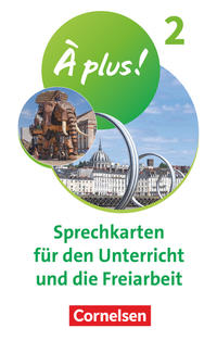 À plus ! Neubearbeitung - Französisch als 1. und 2. Fremdsprache - Ausgabe 2020 - Band 2