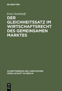 Der Gleichheitssatz im Wirtschaftsrecht des Gemeinsamen Marktes