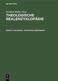 Theologische Realenzyklopädie / Chlodwig - Dionysius Areopagita
