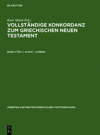Vollständige Konkordanz zum griechischen Neuen Testament / Alpha – Lambda