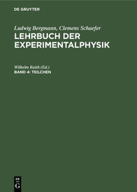 Ludwig Bergmann; Clemens Schaefer: Lehrbuch der Experimentalphysik