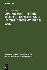 Divine War in the Old Testament and in the Ancient Near East