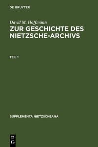 Zur Geschichte des Nietzsche-Archivs