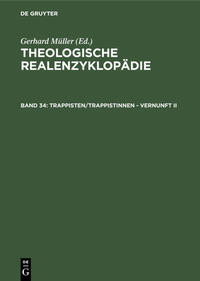 Theologische Realenzyklopädie / Trappisten/Trappistinnen - Vernunft II