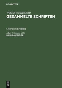 Wilhelm von Humboldt: Gesammelte Schriften. Werke / Gedichte