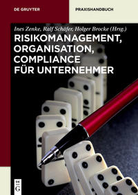 Risikomanagement, Organisation, Compliance für Unternehmer
