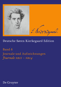 Søren Kierkegaard: Deutsche Søren Kierkegaard Edition (DSKE) / Journale NB 11-14