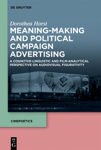 Meaning-Making and Political Campaign Advertising