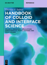 Tharwat F. Tadros: Handbook of Colloid and Interface Science / Industrial Applications II