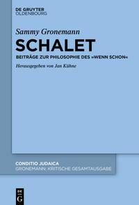 Sammy Gronemann: Kritische Gesamtausgabe / Schalet