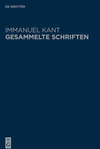 Immanuel Kant: Gesammelte Schriften. Abtheilung I: Werke ̶ Neuedition / Schriften 1757-1777