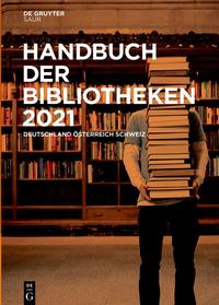 Handbuch der Bibliotheken 2021