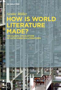 How Is World Literature Made?