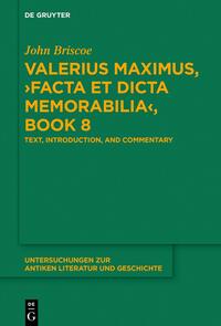 Valerius Maximus, ›Facta et dicta memorabilia‹, Book 8