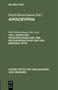 Apocrypha / Reste des Petrusevangeliums, der Petrusapokalypse und der Kerygma Petri