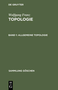 Wolfgang Franz: Topologie / Allgemeine Topologie