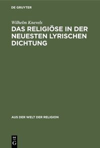 Das Religiöse in der neuesten lyrischen Dichtung