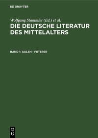 Die deutsche Literatur des Mittelalters / Aalen - Futerer
