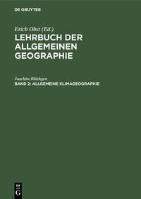 Lehrbuch der Allgemeinen Geographie / Allgemeine Klimageographie