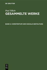 Paul Tillich: Gesammelte Werke / Christentum und soziale Gestaltung