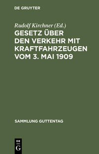 Gesetz über den Verkehr mit Kraftfahrzeugen vom 3. Mai 1909