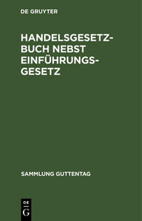 Handelsgesetzbuch nebst Einführungsgesetz