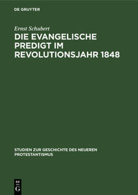 Die evangelische Predigt im Revolutionsjahr 1848