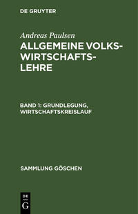 Andreas Paulsen: Allgemeine Volkswirtschaftslehre / Grundlegung, Wirtschaftskreislauf