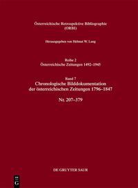 Österreichische Retrospektive Bibliographie. Österreichische Zeitungen 1492–1945 / Chronologische Bilddokumentation der österreichischen Zeitungen 1796–1847