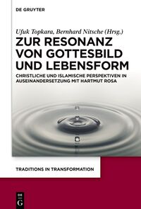 Cover-Abbildung für Zur Resonanz von Gottesbild und Lebensform (Hardcover) (99999---978-3-11-135097-4)