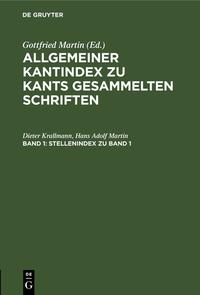 Allgemeiner Kantindex zu Kants gesammelten Schriften / Stellenindex zu Band 1