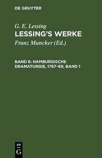 G. E. Lessing: Lessing’s Werke / Hamburgische Dramaturgie, 1767–69, Band 1