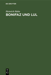 Bonifaz und Lul